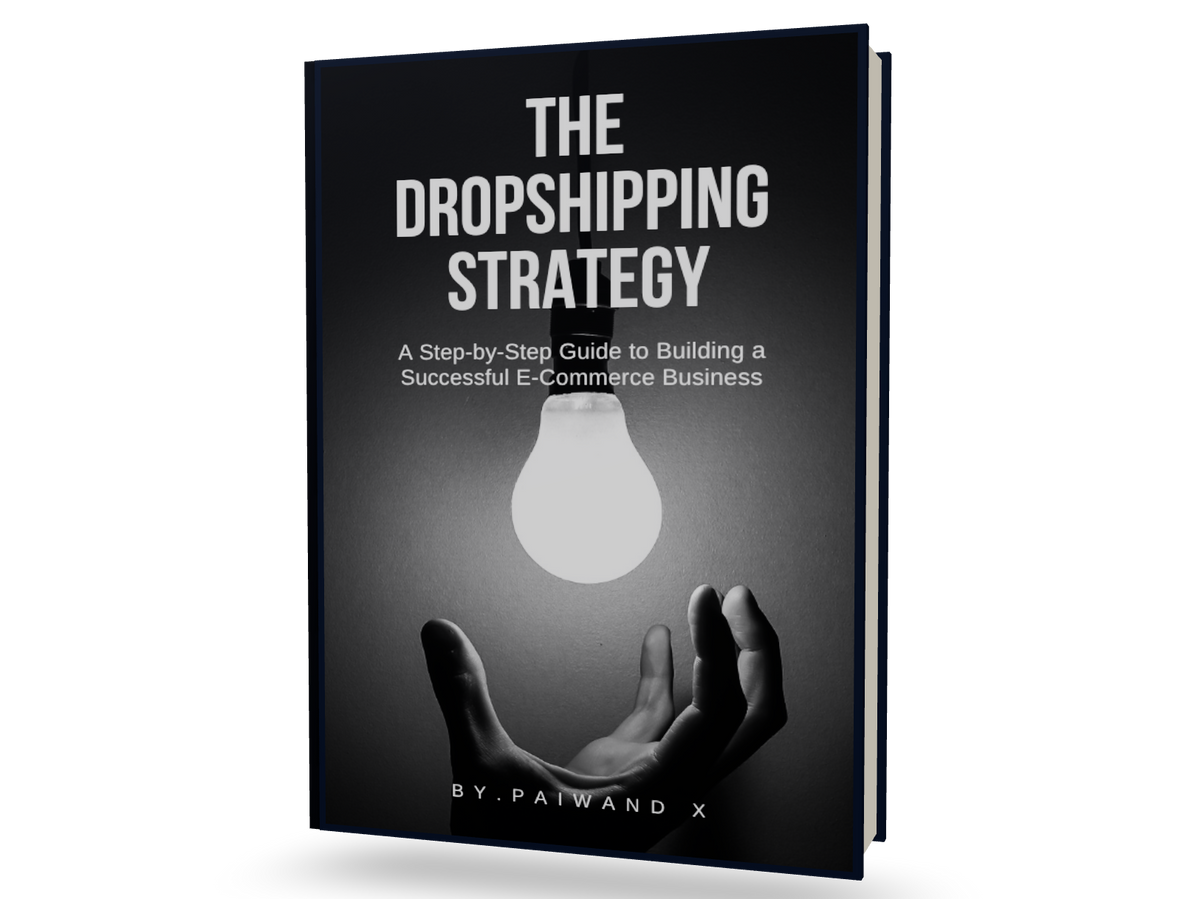 The Dropshipping Strategy — Your Complete Roadmap to E-Commerce Success